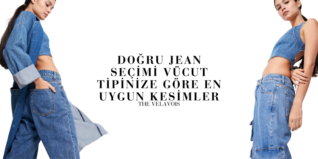 Doğru Jean Seçimi: Vücut Tipinize Göre En Uygun Kesimler